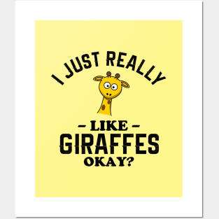 I Just Really Like Giraffes Posters and Art